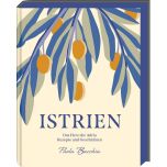 Istrien: Das Herz der Adria